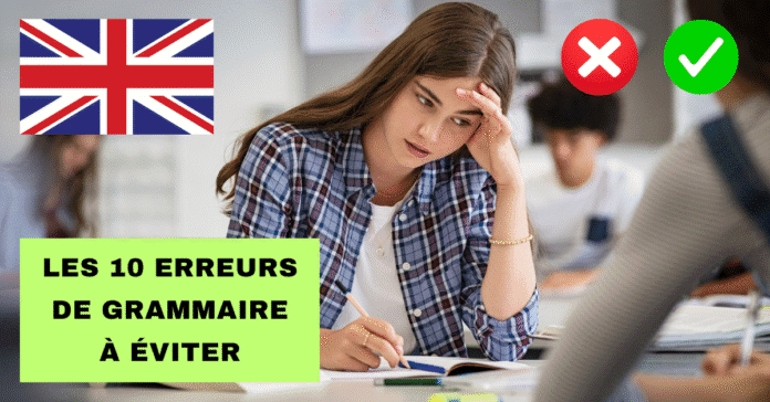 Les 10 erreurs de grammaire les plus courantes à éviter