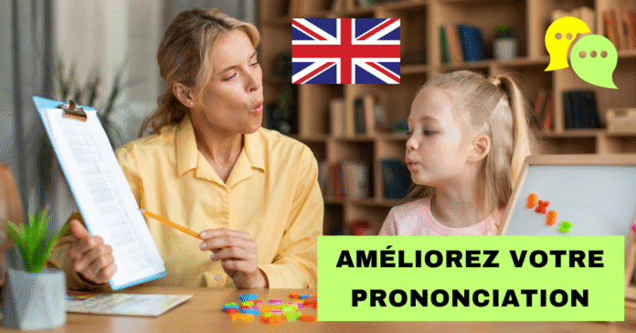 améliorer votre prononciation anglaise
